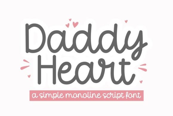 Daddy Heart: A Typeface That Writes from the Heart